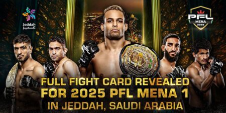 FULL FIGHT CARD REVEALED FOR 2025 PFL MENA 1 IN JEDDAH, SAUDI ARABIA – PFL