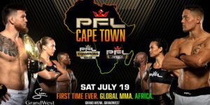 Unveiling the Thrilling Full Fight Card for PFL Cape Town at Grand Arena on July 19!