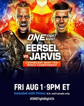 ONE Fight Night 34: Eersel vs. Jarvis – Don’t Miss This Epic Showdown Streaming Now!